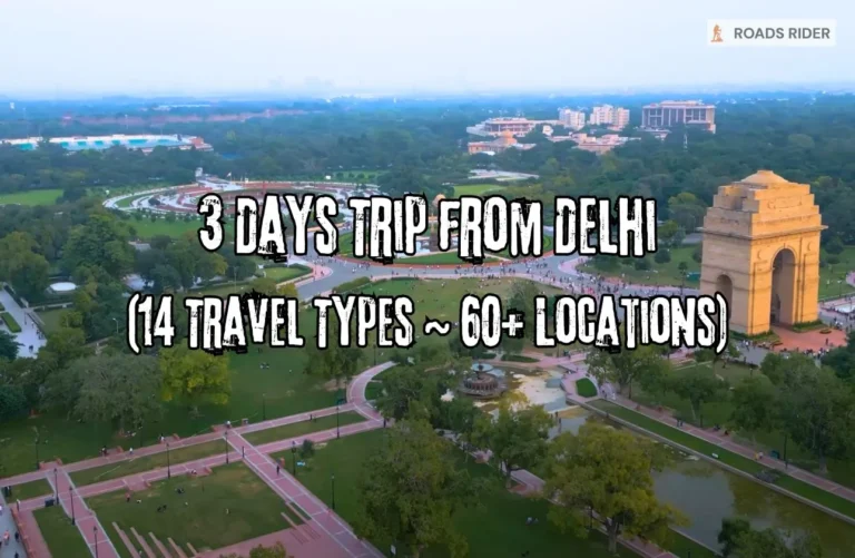 3 Days Trip from Delhi | 14 Travel Types | 60+ Locations