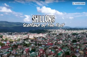 Shillong – Scotland of the East | Best Places to Visit, Things to Do & Travel Tips