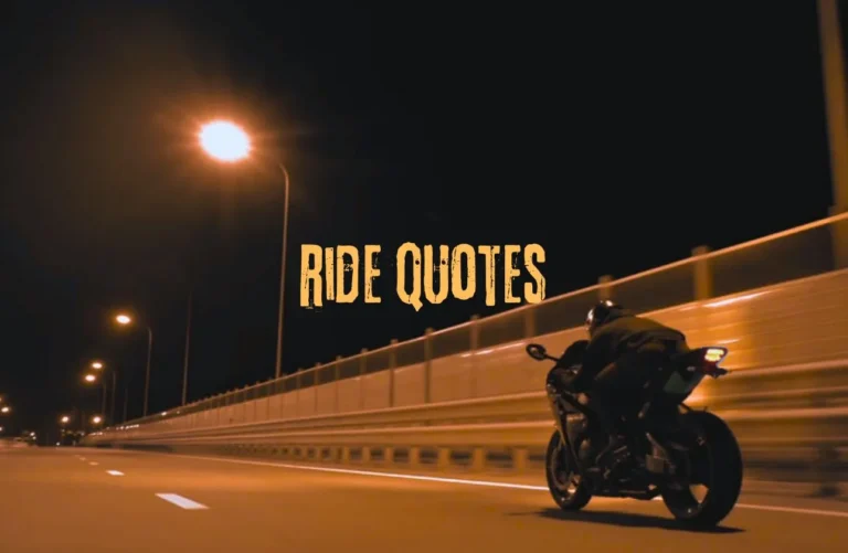 300+ Inspiring Ride Quotes & Captions